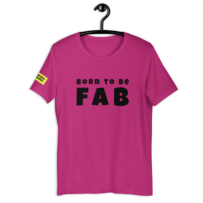 Cotton slogan tee in berry pink color with slogan Born To Be Fab in black letters on front.