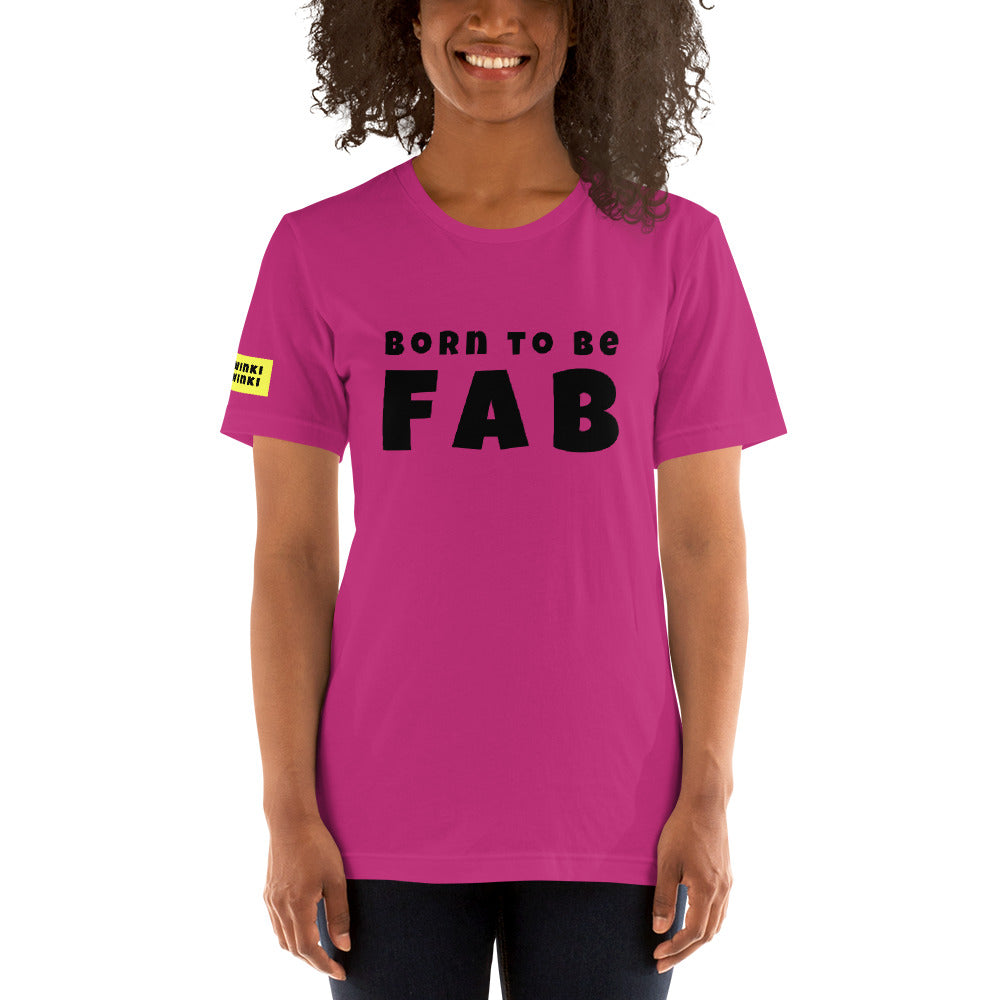 Young woman facing forward wearing cotton slogan tee in berry pink color with slogan Born To Be Fab in black letters on front.