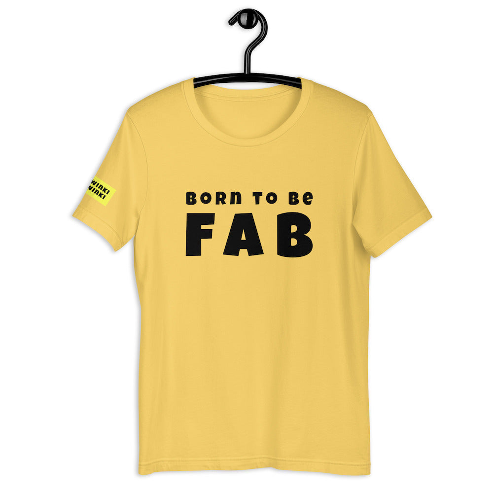 Cotton slogan tee in yellow color with slogan Born To Be Fab in black letters on front.