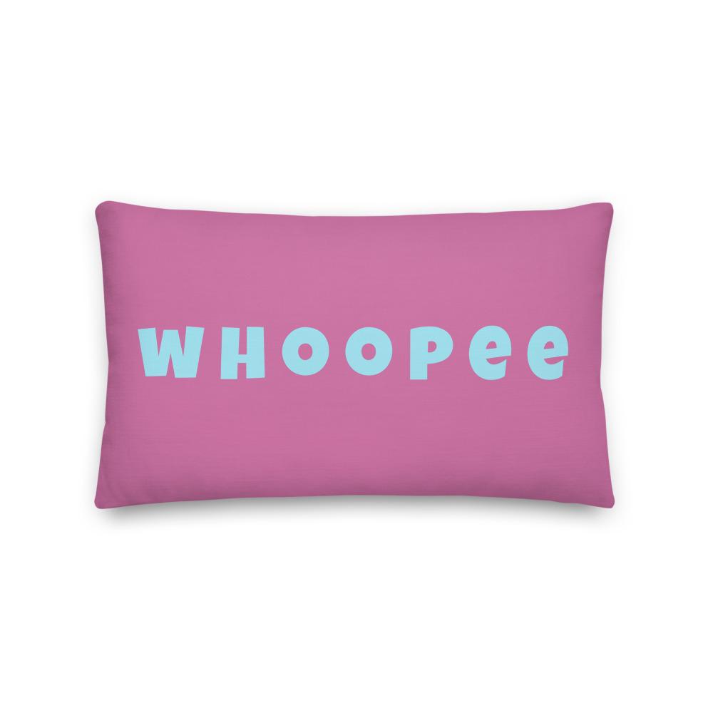 Vibrant, cheerful, and playful style accent pillow with a fun Whoopee slogan in cyan letters on a pink background.